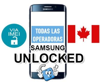Liberar / Unlock Telefonos Samsung Operadoras Canada por IMEI