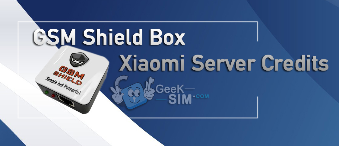  GSM-Shield-Box-Xiaomi-Server-Credits