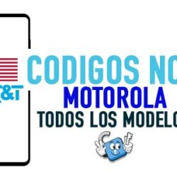Codigos NCK para Liberar Motorola AT&T USA [Todos los Modelos]