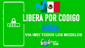 Liberar Nokia Movistar Mexico via Codigo IMEI [Todos los Modelos]