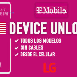 Liberar LG T-Mobile PCS USA via Device Unlock [Todos los Modelos]