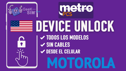 Liberar Motorola Metro PCS USA via Device Unlock [Todos los Modelos]