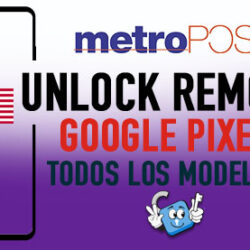 Liberar-Google-Pixel-Metro-PCS-App-Device-Unlock-250x250