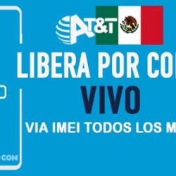 Liberar Vivo AT&T Mexico via Codigo IMEI [Todos los Modelos]